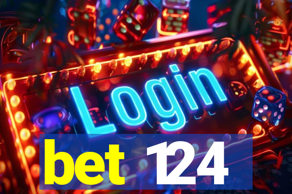 bet 124
